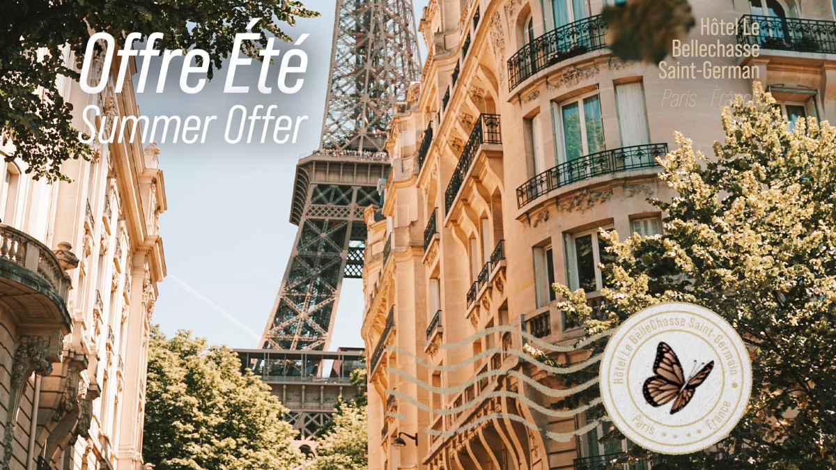 Hôtel Le Bellechasse Saint-Germain - Offre été paris excluvise discount offer -10% summer edition